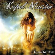 Kapel Maister : Immortal Kiss